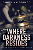 Where Darkness Resides (eBook, ePUB)