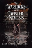 The Warlocks and the Twisted Nemesis (eBook, ePUB)