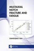 Multiaxial Notch Fracture and Fatigue (eBook, ePUB)