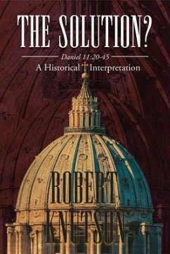 Cover The Solution?: Daniel 11 (eBook, ePUB)