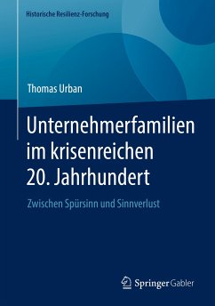Unternehmerfamilien im krisenreichen 20. Jahrhundert (eBook, PDF) - Urban, Thomas