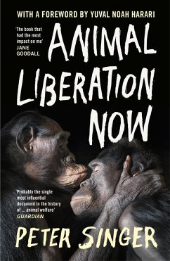 Animal Liberation Now (eBook, ePUB) - Singer, Peter