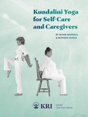 Kundalini Yoga for Self-Care and Caregivers (eBook, ePUB)