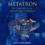 Metatrón. El camino a la sabiduría cósmica (MP3-Download)