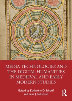 Media Technologies and the Digital Humanities in Medieval and Early Modern Studies (eBook, ePUB)