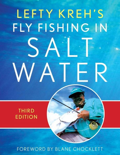 Lefty Kreh's Fly Fishing in Salt Water (eBook, ePUB) Lefty Kreh's Fly Fishing in Salt Water (eBook, ePUB)