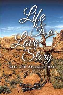 Life Is a Love Story (eBook, ePUB) - King, Katie