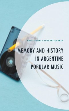 Cover Memory and History in Argentine Popular Music (eBook, ePUB)