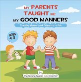 My Parents Taught Me My Good Manners (eBook, ePUB)