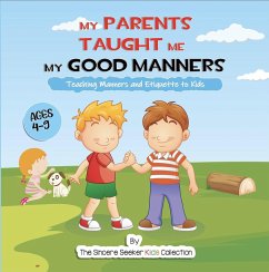 My Parents Taught Me My Good Manners (eBook, ePUB) - Seeker, The Sincere