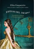 Espinas del Tiempo (Zibia Gasparetto & Lucius) (eBook, ePUB)