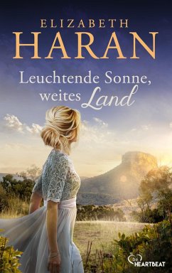 Leuchtende Sonne, weites Land (eBook, ePUB) - Haran, Elizabeth