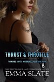Thrust & Throttle (Tarnished Angels Motorcycle Club, #4) (eBook, ePUB)