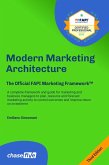 Modern Marketing Architecture. The Official FAPI Marketing Framework(TM) Guidebook (2023 Edition) (eBook, ePUB)