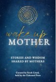 Wake Up Mother (eBook, ePUB)