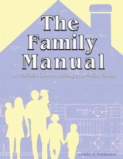 The Family Manual (eBook, ePUB) - Fatheree, Leslie J.