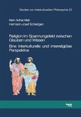 Religion im Spannungsfeld zwischen Glauben und Wissen (eBook, PDF)