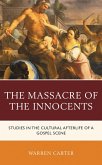 The Massacre of the Innocents (eBook, ePUB) The Massacre of the Innocents (eBook, ePUB)