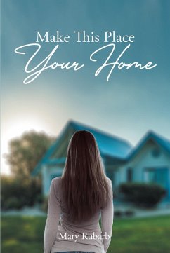 Cover Make This Place Your Home (eBook, ePUB)