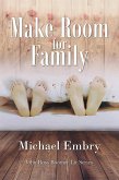 Make Room for Family (John Ross Boomer Lit Series, #4) (eBook, ePUB)