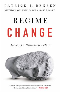 Regime Change (eBook, ePUB) - Deneen, Patrick