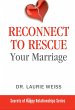 Reconnect to Rescue Your Marriage (The... - Bild 1