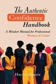 The Authentic Confidence Handbook (eBook, ePUB) The Authentic Confidence Handbook (eBook, ePUB)