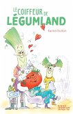 Le Coiffeur de Légumland (eBook, ePUB)