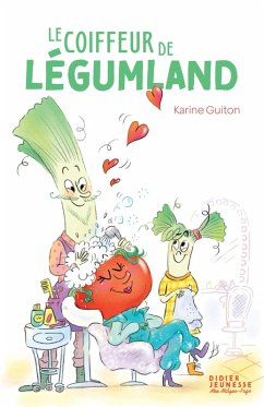 Le Coiffeur de Légumland (eBook, ePUB) - Guiton, Karine