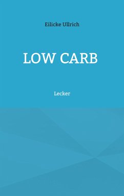 Low Carb (eBook, ePUB) - Ullrich, Eilicke