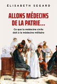 Allons médecins de la patrie... (eBook, ePUB) Allons médecins de la patrie... (eBook, ePUB)