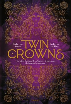 Twin Crowns, Tome 01 (eBook, ePUB) - Doyle, Catherine; Webber, Katherine