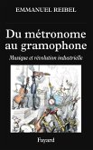 Du métronome au gramophone (eBook, ePUB)
