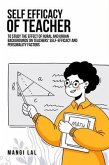 To study the effect of rural and urban backgrounds on teachers' self-efficacy and personality factors (eBook, ePUB)