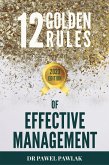12 Golden Rules of Effective Management. That is, the Truth about the Surfer Who Killed a Beautiful Dolphin and Got Rewarded (eBook, ePUB)