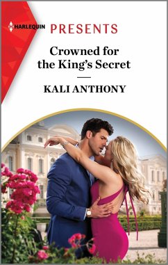 Crowned for the King's Secret (eBook, ePUB) - Anthony, Kali