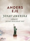 Jonas' Amerika sådant Jonas skildrat det (eBook, ePUB)