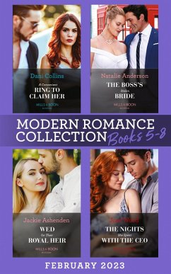 Cover Modern Romance February 2023 Books 5-8: A Convenient Ring to Claim Her (Four Weddings and a Baby) / The Boss's Stolen Bride / Wed for Their Royal Heir / The Nights She Spent with the CEO (eBook, ePUB)