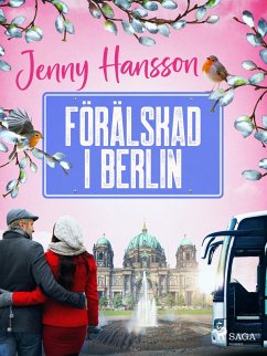 Förälskad i Berlin (eBook, ePUB) - Hansson, Jenny