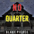 No Quarter (A Valerie Law FBI Suspense Thriller—Book 5) (MP3-Download)