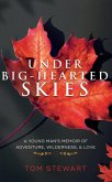 Under Big-Hearted Skies (eBook, ePUB)