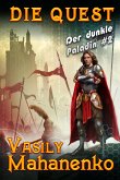 Die Quest (Der dunkle Paladin Buch #2): LitRPG-Serie (eBook, ePUB)