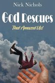 God Rescues -- That Amazed Us! (eBook, ePUB)