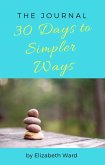 30 Days to Simpler Ways (eBook, ePUB)