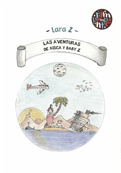 Las Aventuras de Xisca y Baby Z (eBook, ePUB) - Lara Z