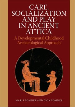 Cover Care, Socialization and Play in Ancient Attica (eBook, ePUB)