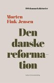 Den Danske reformation (eBook, ePUB)
