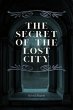 The Secret of the Lost City (eBook,... - Bild 1