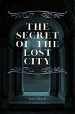 The Secret of the Lost City (eBook, ePUB)