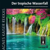 Der tropische Wasserfall (MP3-Download)